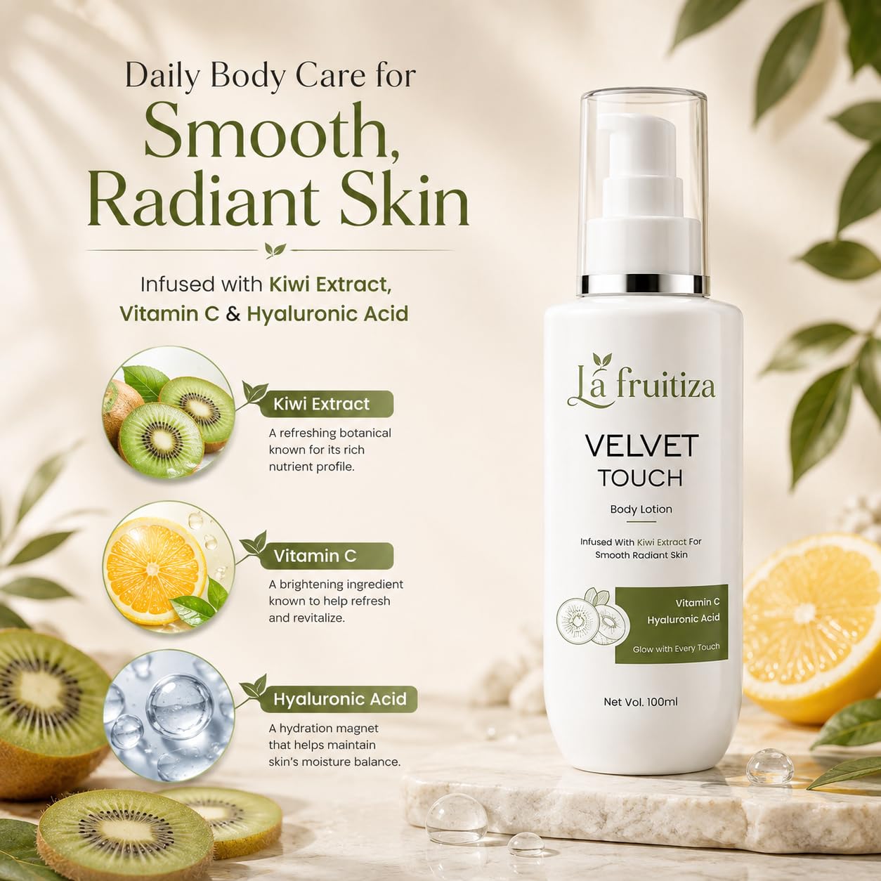 Velvet Touch Body Lotion with Kiwi Extract, Vitamin C & Hyaluronic Acid